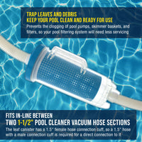 In-line Pool Leaf Canister with Large Plastic Mesh Basket & Mesh Bag - Fits 1-1/2” Pool Cleaner Vacuum Hose Sections - Skims Leaves, Prevents Clogging