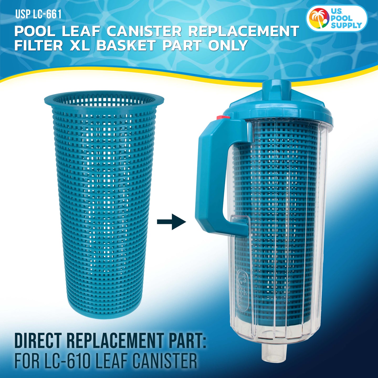 Pool Leaf Canister Replacement XL Filter Basket Part Only - Fits USP LC-611 XL Heavy Duty Inline 3-in-1 Filtration Pool Leaf Catcher
