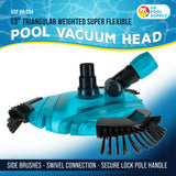 Professional 13" Triangular Weighted Super Flexible Swimming Pool Vacuum Head with Side Brushes, Swivel Connection - Above & Inground